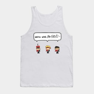 We're with the Band! Tank Top